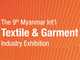 The 9th Myanmar Int'l Textile & Garment Industry Exhibition Textile & Garment Accessories